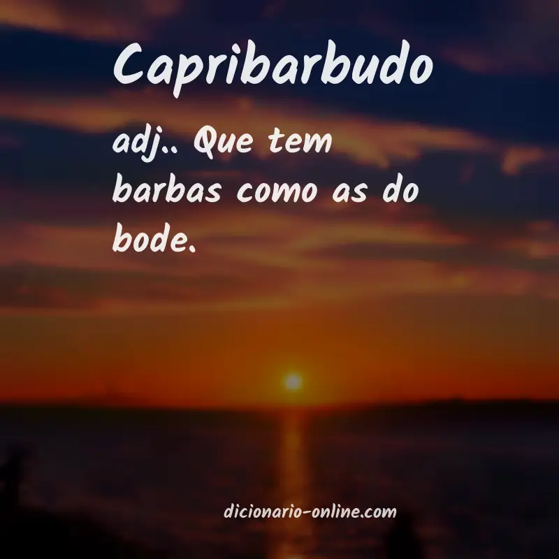 Significado de capribarbudo