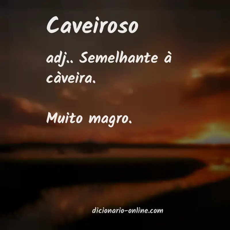Significado de caveiroso