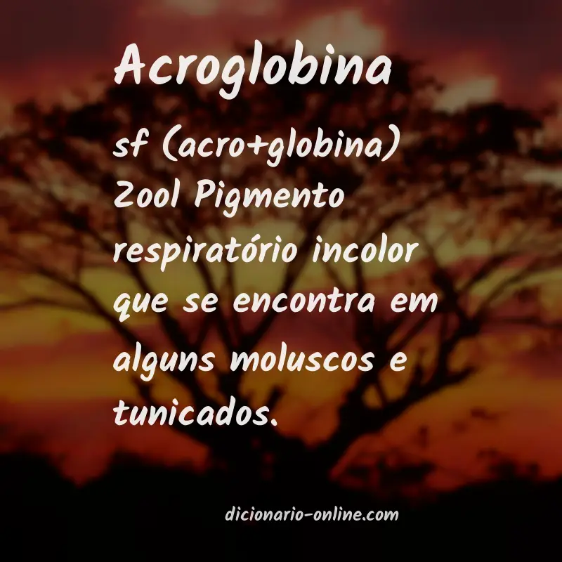 Significado de acroglobina