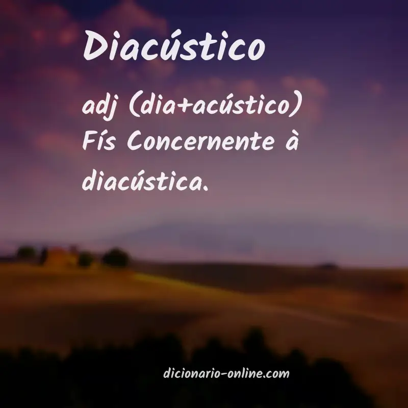 Significado de diacústico