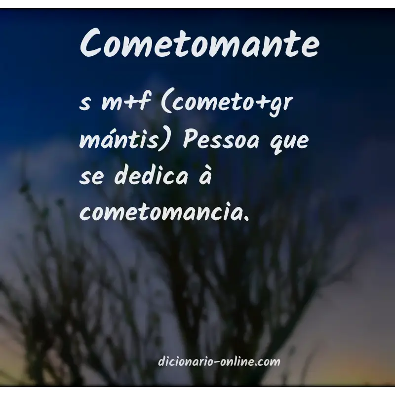 Significado de cometomante