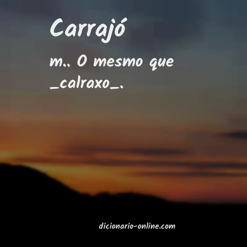 Significado de carrajó