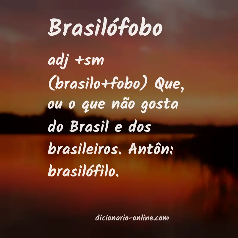 Significado de brasilófobo
