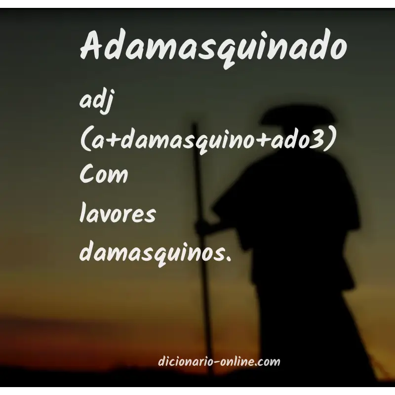 Significado de adamasquinado