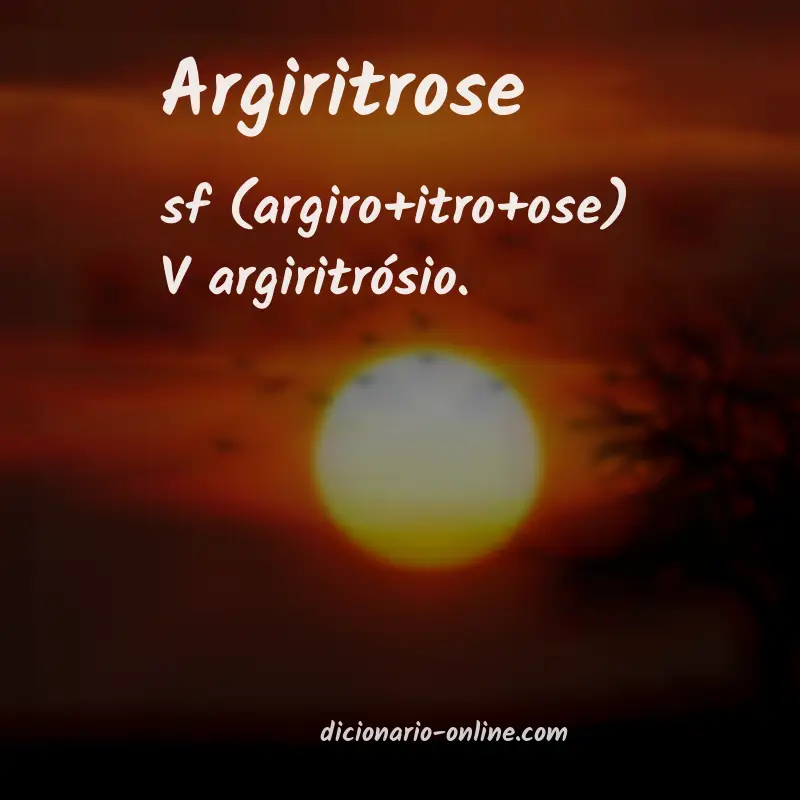 Significado de argiritrose
