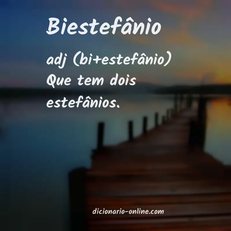 Significado de biestefânio