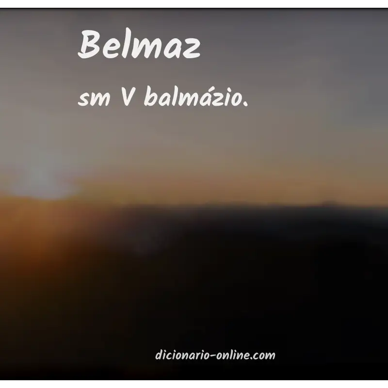 Significado de belmaz