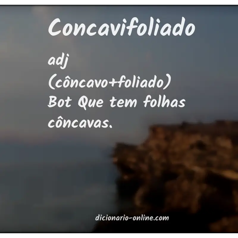 Significado de concavifoliado