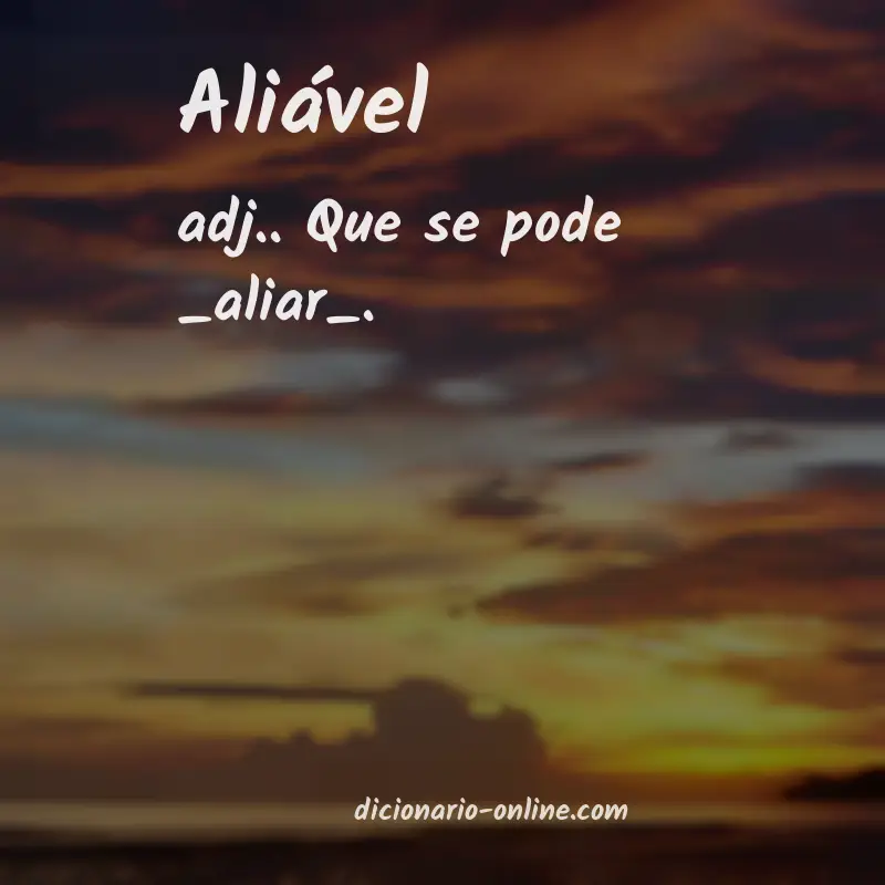 Significado de aliável