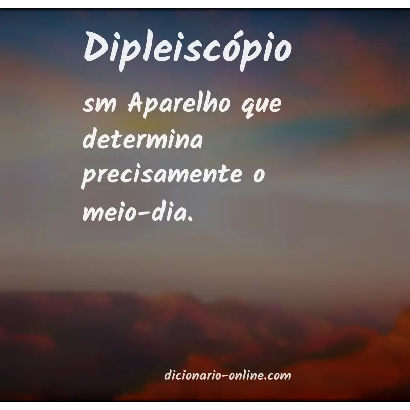 Significado de dipleiscópio