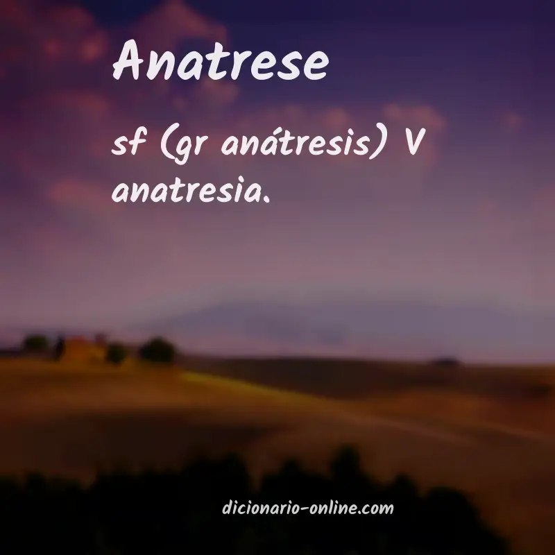 Significado de anatrese