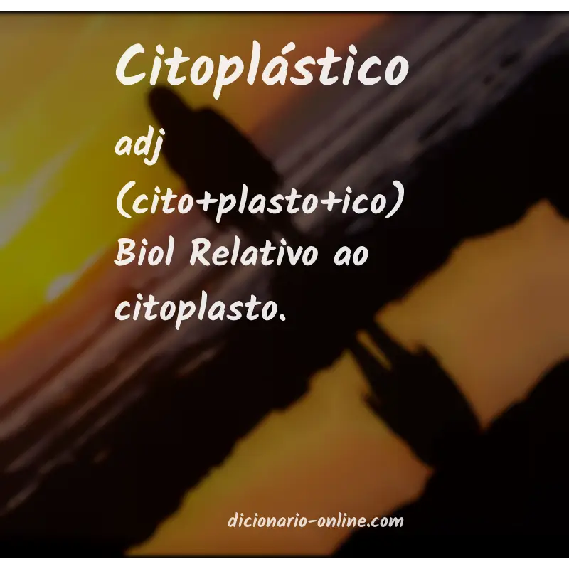 Significado de citoplástico