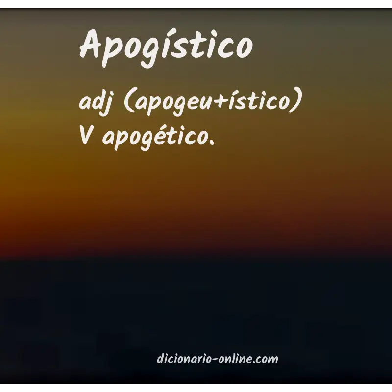 Significado de apogístico