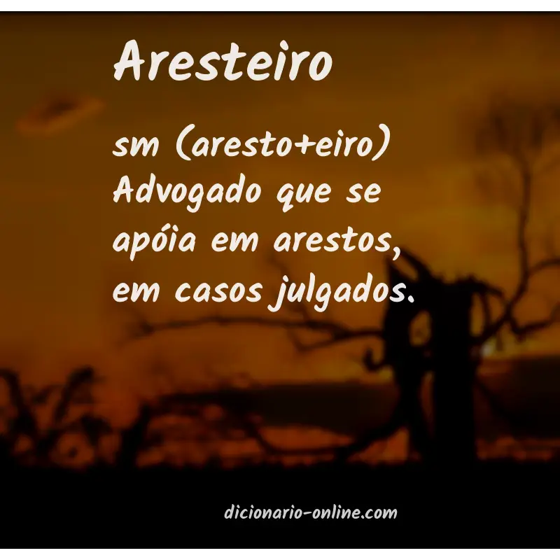 Significado de aresteiro