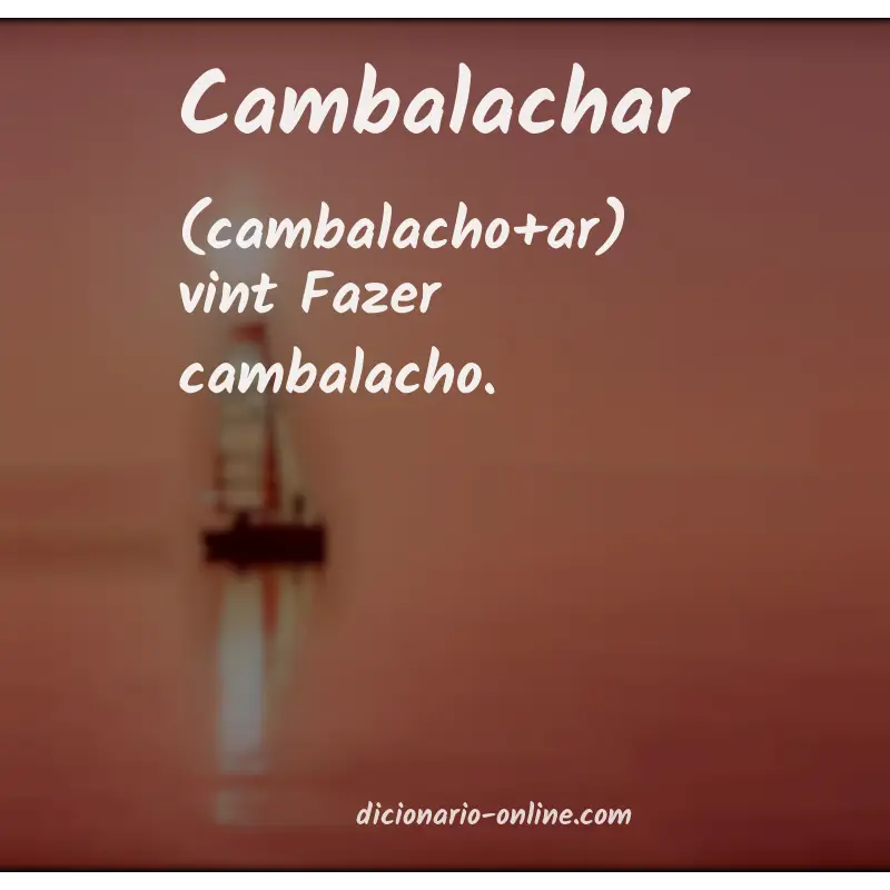 Significado de cambalachar