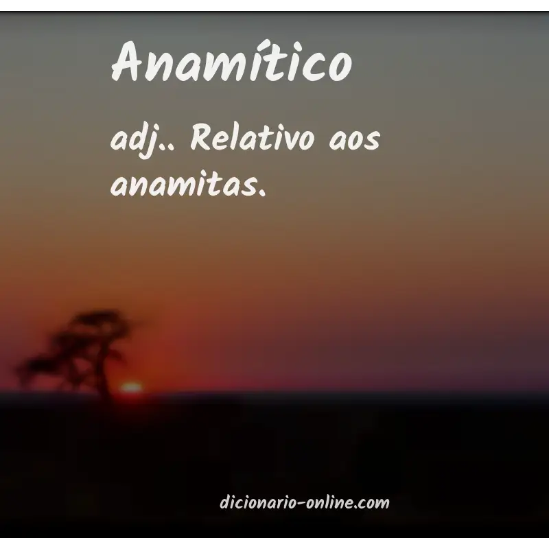 Significado de anamítico