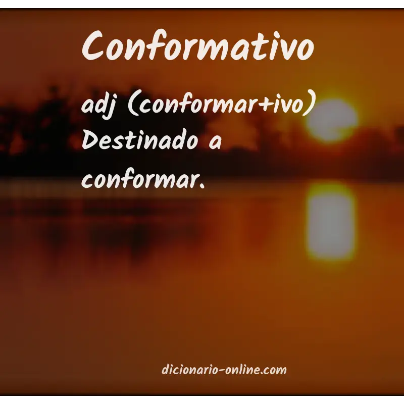 Significado de conformativo