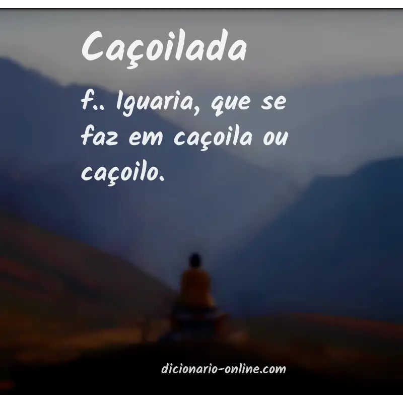 Significado de caçoilada