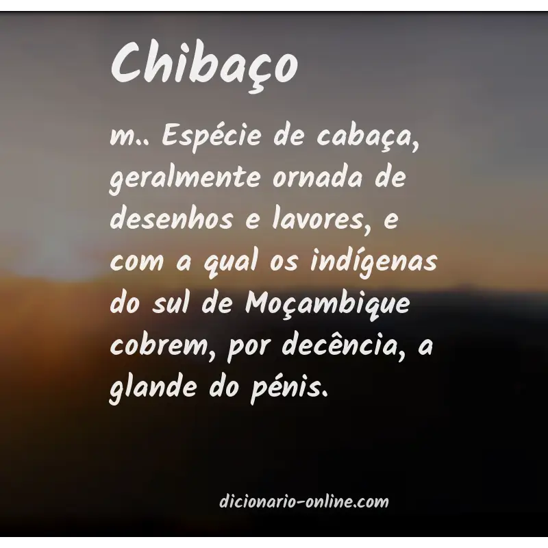 Significado de chibaço