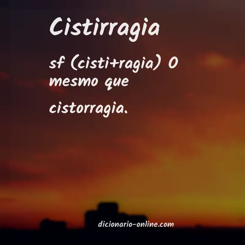 Significado de cistirragia