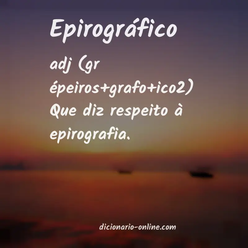 Significado de epirográfico
