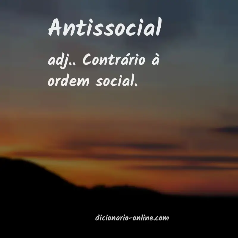 Significado de antissocial