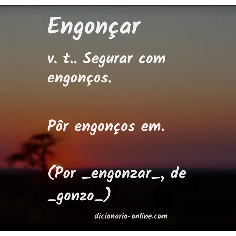 Significado de engonçar