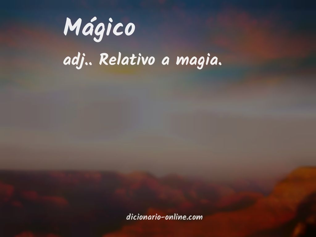 Significado de mágico