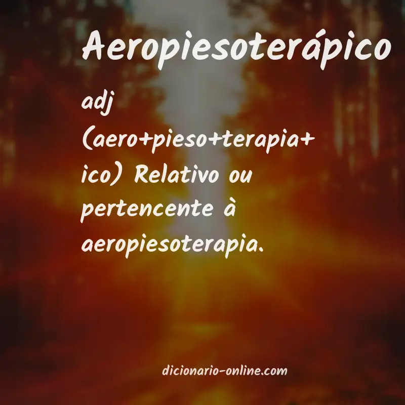 Significado de aeropiesoterápico