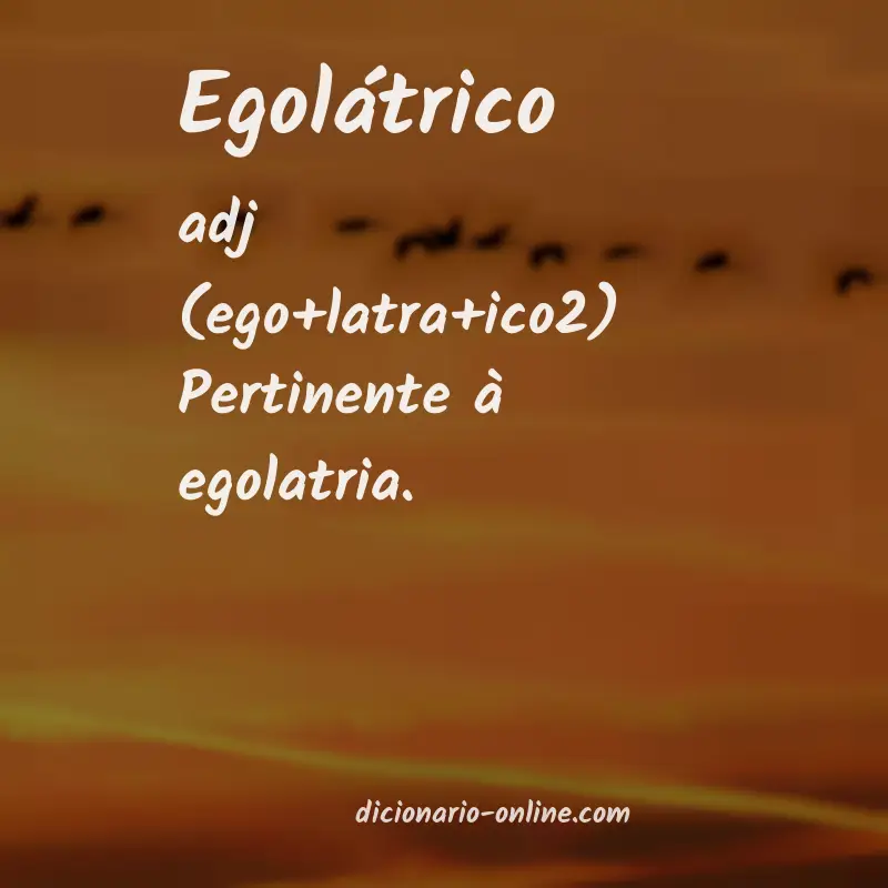 Significado de egolátrico