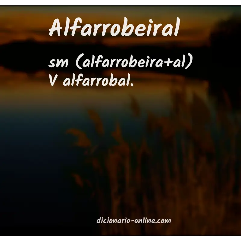 Significado de alfarrobeiral