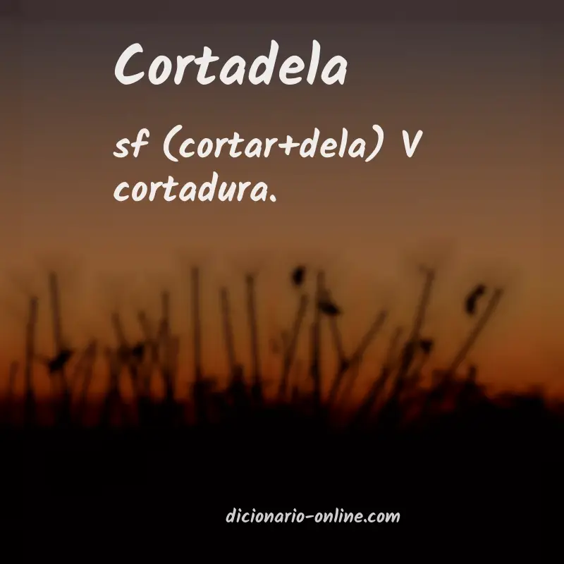 Significado de cortadela