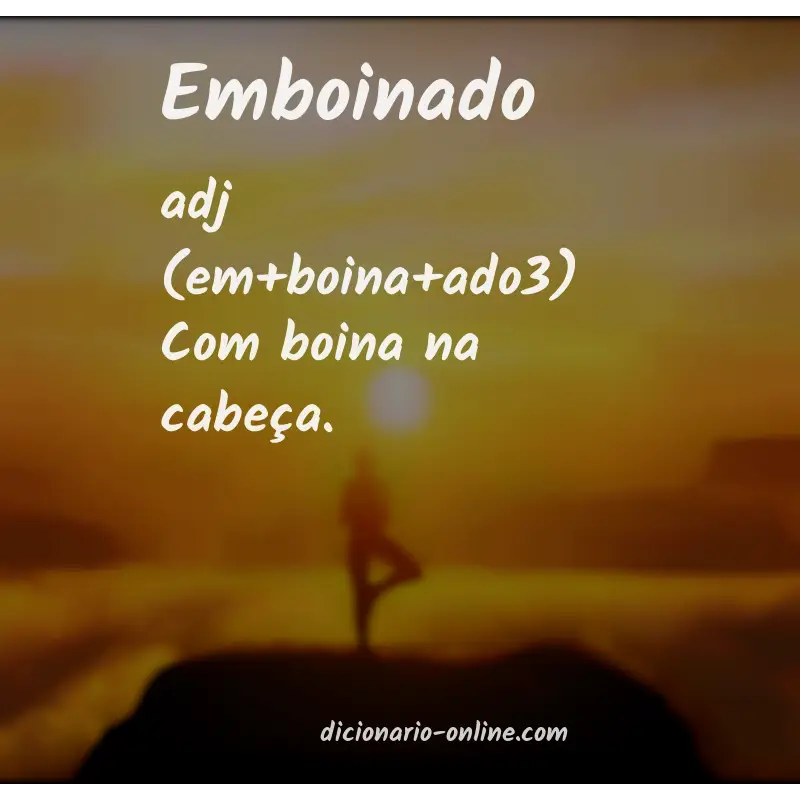 Significado de emboinado