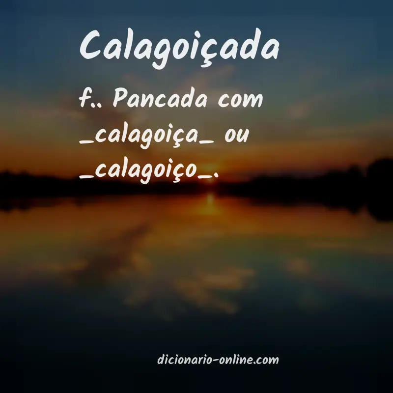 Significado de calagoiçada