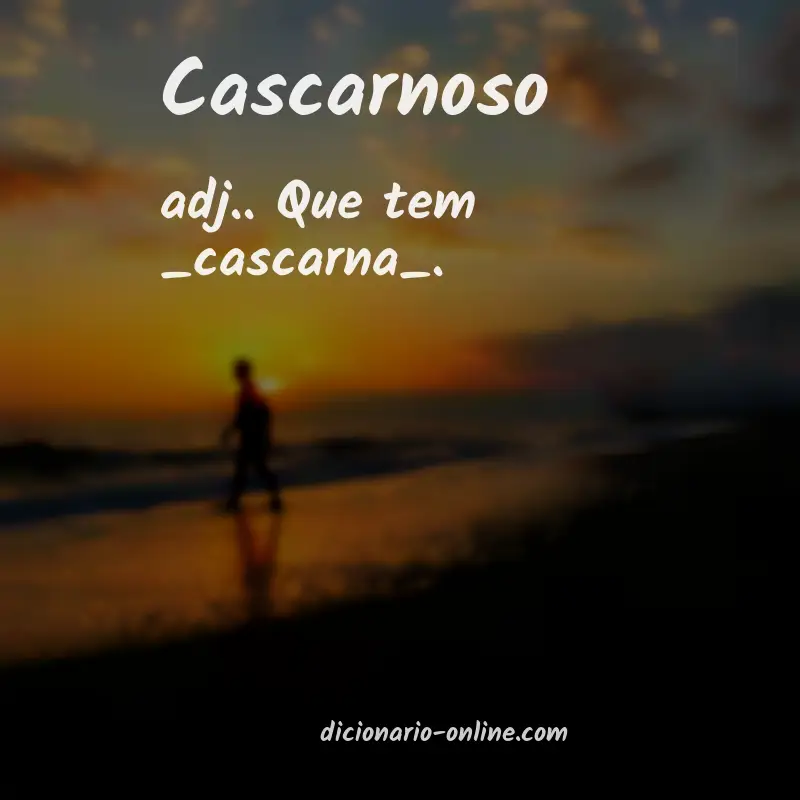 Significado de cascarnoso