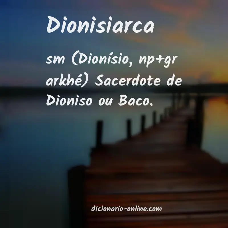 Significado de dionisiarca