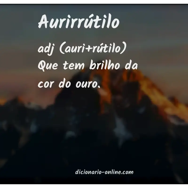 Significado de aurirrútilo