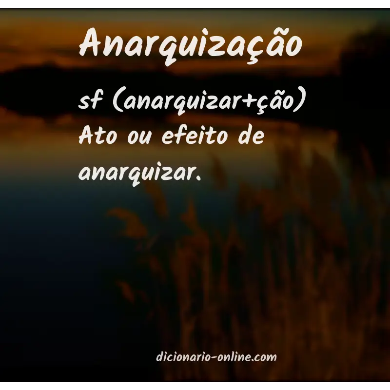 Significado de anarquização