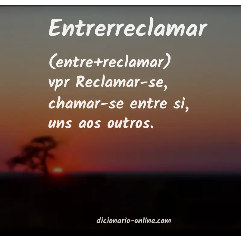 Significado de entrerreclamar