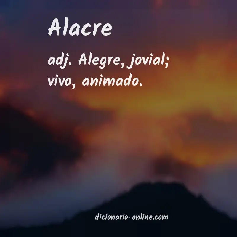 Significado de alacre