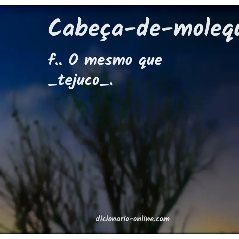 Significado de cabeça-de-moleque