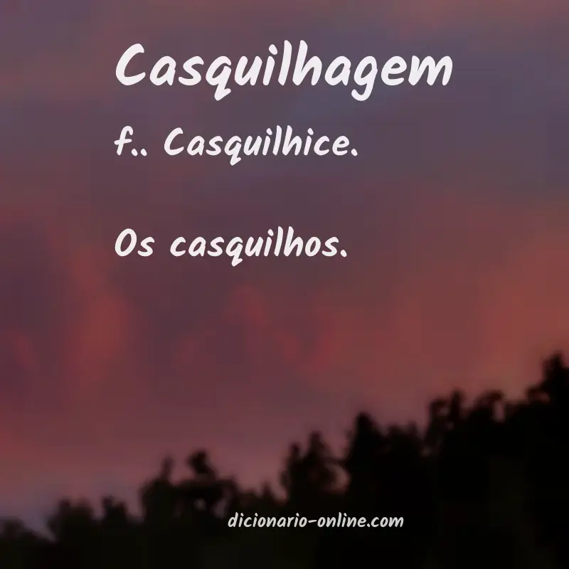Significado de casquilhagem