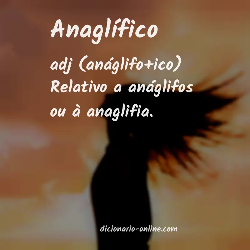 Significado de anaglífico