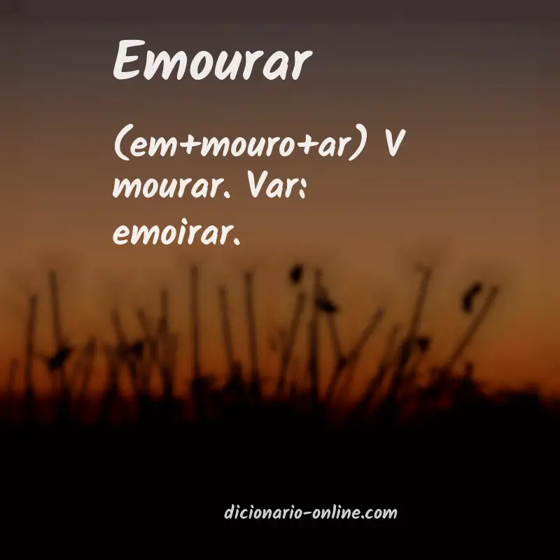 Significado de emourar