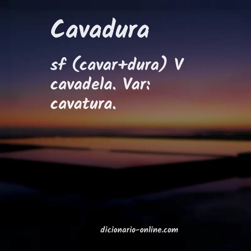 Significado de cavadura