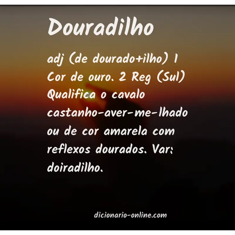 Significado de douradilho