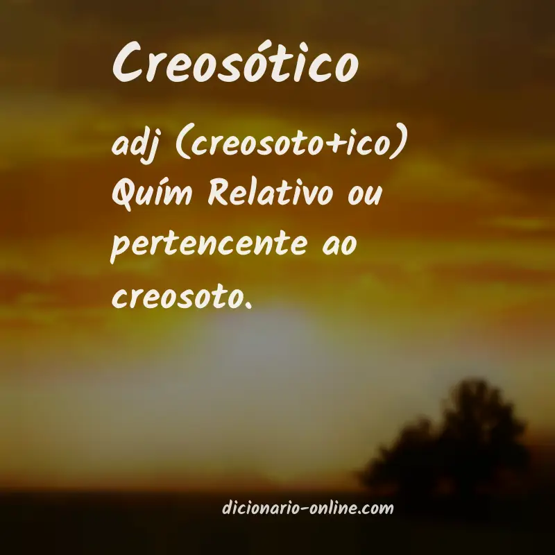 Significado de creosótico