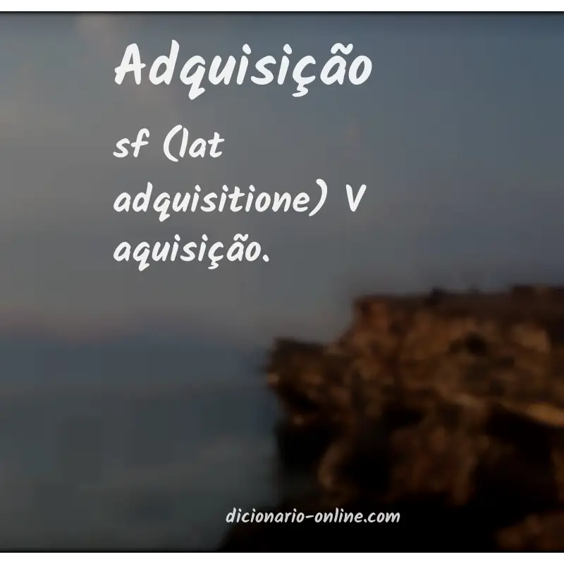 Significado de adquisição