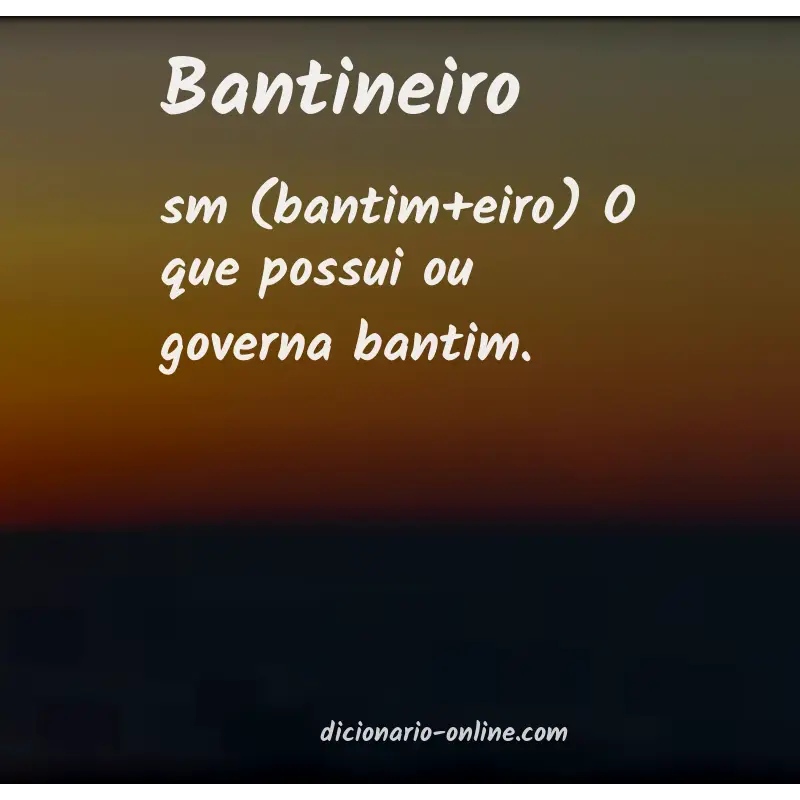 Significado de bantineiro