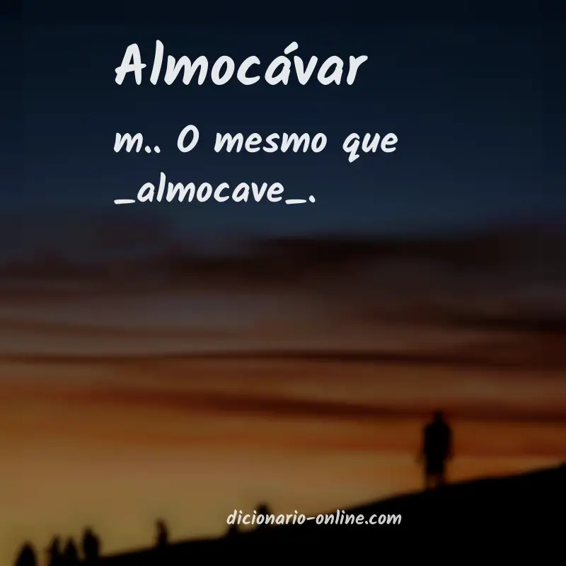 Significado de almocávar